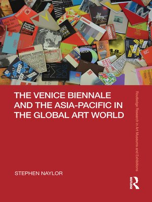 cover image of The Venice Biennale and the Asia-Pacific in the Global Art World